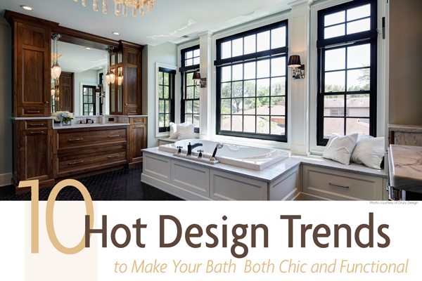 10 Hot Design Trends | West Suburban Living