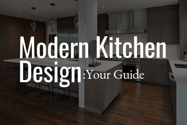 Modern Kitchen Design: Your Guide