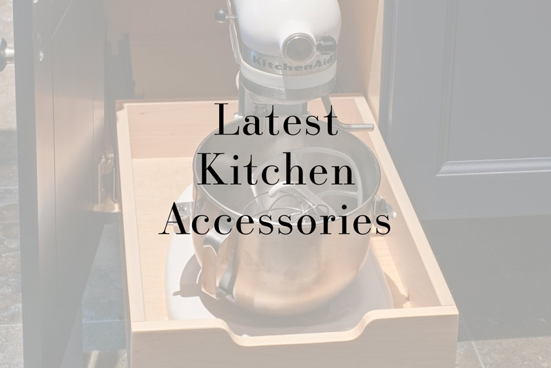 Latest Kitchen Accessories