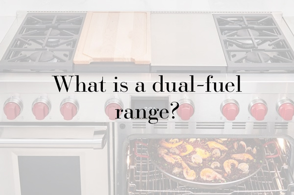 What is a dual fuel range?