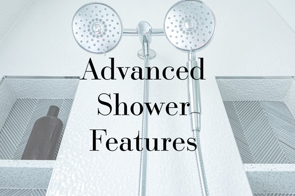 Advanced Shower Features