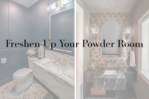 Freshen Up Your Powder Room